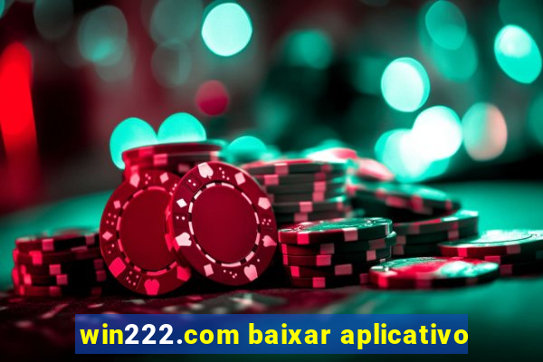 win222.com baixar aplicativo